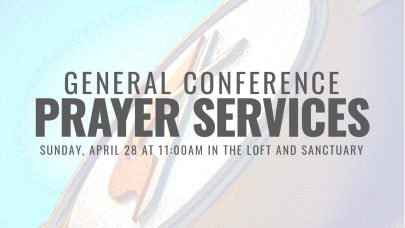 General Conference Prayer Service