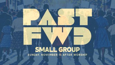 Past Fwd Small Group