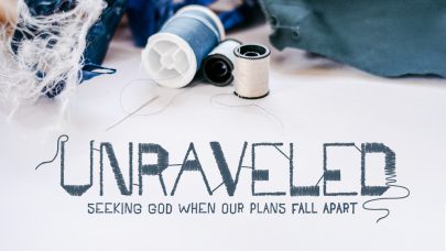 Unraveled Sermon Series